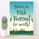 Born To Fish Sign For Shed Man Cave Garage Fishing Accessories