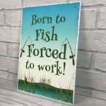 Born To Fish Sign For Shed Man Cave Garage Fishing Accessories