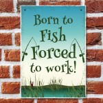 Born To Fish Sign For Shed Man Cave Garage Fishing Accessories