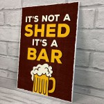 Funny Bar Sign Shed Sign ITS NOT A SHED Bar Signs And Plaques