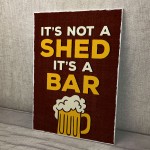 Funny Bar Sign Shed Sign ITS NOT A SHED Bar Signs And Plaques