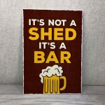 Funny Bar Sign Shed Sign ITS NOT A SHED Bar Signs And Plaques