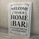 Funny Home Bar Sign Welcome Hanging Wall Plaque Gin Beer Vodka