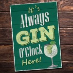 Always Gin O Clock Here Sign For Home Bar Gin Gift Gin O Clock