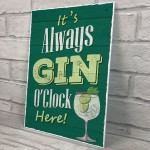 Always Gin O Clock Here Sign For Home Bar Gin Gift Gin O Clock