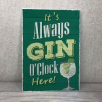 Always Gin O Clock Here Sign For Home Bar Gin Gift Gin O Clock