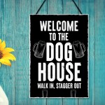 Welcome To The DOG HOUSE Funny Bar Sign Hanging Wall Bar Pub