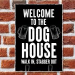 Welcome To The DOG HOUSE Funny Bar Sign Hanging Wall Bar Pub