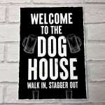 Welcome To The DOG HOUSE Funny Bar Sign Hanging Wall Bar Pub