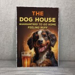 Funny Bar Sign The Dog House Plaque Man Cave Shed Garage Home