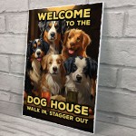 FUNNY Welcome To The Dog House Bar Sign Home Bar Sign Gift