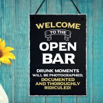 Welcome To The Open Bar Sign Hanging Wall Art Man Cave Pub Bar