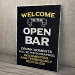 Welcome To The Open Bar Sign Hanging Wall Art Man Cave Pub Bar