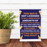 Funny Not Licensed Sign Standing Plaque Man Cave Pub Sign