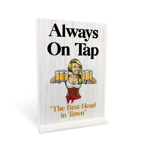 Bar Signs And Plaques Funny Bar Sign ALWAYS ON TAP Best Head