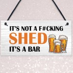 Funny Joke ITS A BAR Sign Shed Sign Home Bar Sign Hanging Plaque