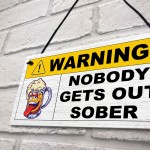 Nobody Gets Out Sober Funny Man Cave Sign Bar Signs And Plaques 
