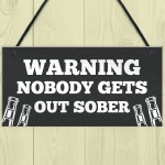 Funny WARNING Sign For Bar Home Bar Pub Hanging Wall Door Sign