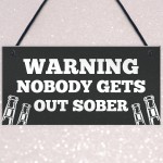 Funny WARNING Sign For Bar Home Bar Pub Hanging Wall Door Sign