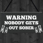 Funny WARNING Sign For Bar Home Bar Pub Hanging Wall Door Sign