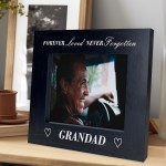 Memorial Photo Frame For Grandad Never Forgotten Memorial Gift