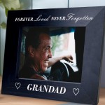 Memorial Photo Frame For Grandad Never Forgotten Memorial Gift