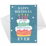 Happy Birthday Card For Best Cousin Ever A6 Greetings Card