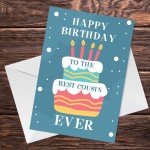 Happy Birthday Card For Best Cousin Ever A6 Greetings Card
