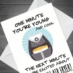 Funny Air Fryer Birthday Card For Mum Dad Friend Sister Daughter