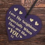 Neighbour Friendship Present Handmade Wood Heart Sign Christmas