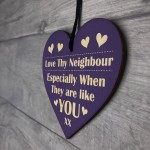 Neighbour Friendship Present Handmade Wood Heart Sign Christmas