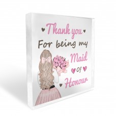 Thank You For Being My Maid Of Honour Gift Acrylic Block