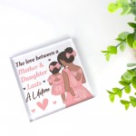 Mother And Daughter Plaque Block Mum Gift Daughter Gift
