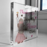 Thank You For Being My Flower Girl Gift Acrylic Block Wedding