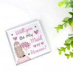 Will You Be My MAID OF HONOUR Proposal Gift Wedding Gifts
