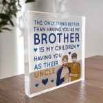 Brother And Uncle Gifts Acrylic Plaque Gifts For Him Brother 
