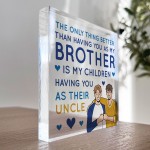 Brother And Uncle Gifts Acrylic Plaque Gifts For Him Brother 