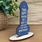 Funny Joke Birthday Gift For Friend Dad Mum Brother Sister