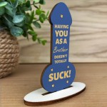 FUNNY GIFT FOR BROTHER Gift For Brother Birthday Christmas Joke