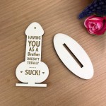 Novelty Gift For Brother Thank You Funny Christmas Birthday Gift