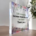 Friendship Gift Thank You Gift For Her Women Acrylic Block