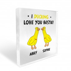 Funny Gift For Best Friend Ducking Love You Gift Friendship Sign