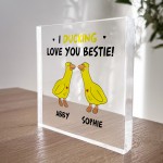 Funny Gift For Best Friend Ducking Love You Gift Friendship Sign