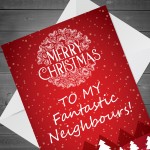 Christmas Cards For Neighbour FANTASTIC NEIGHBOUR Card