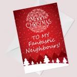 Christmas Cards For Neighbour FANTASTIC NEIGHBOUR Card