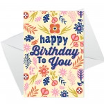 Cute Floral Happy Birthday Card For Women Mum Nan Daughter