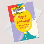 Happy Birthday Card Funny Reduced Joke Birthday Celebration Card