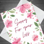 Sorry For Your Loss Sympathy Pink Floral Condolences Card