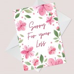 Sorry For Your Loss Sympathy Pink Floral Condolences Card