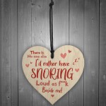 Funny Valentines Anniversary Card and Wood Heart For Him Her